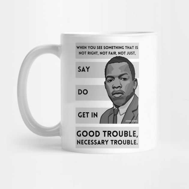 John Lewis: Quote "Good Trouble" by History Tees